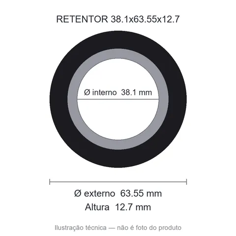 Retentor 38,1 mm x 63,55 mm x 12,7 mm - 00019 38,10x63,55x12,7 BR