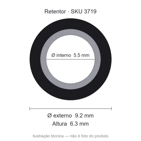 Retentor 5,5 mm x 9,2 mm x 6,3 mm - 00840 5,50x9,20x6,30