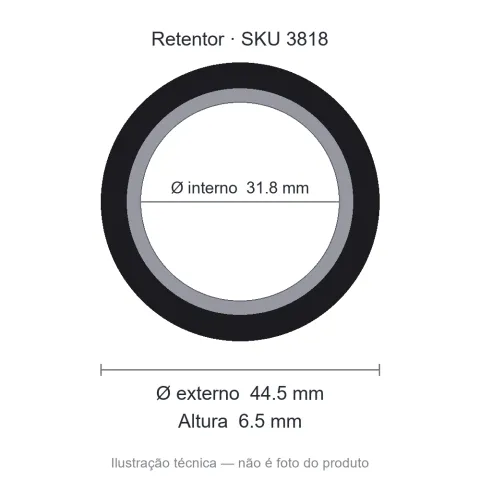 Retentor 31,8 mm x 44,5 mm x 6,5 mm - 01149 31,8x44,5x6,5 BR