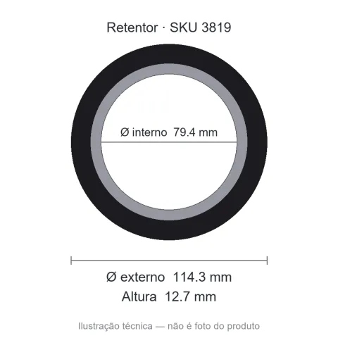 Retentor 79,4 mm x 114,3 mm x 12,7 mm - 01148 79,4x114,30x12,7 BR