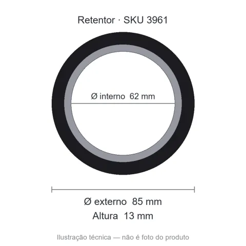Retentor 62 mm x 85 mm x 13 mm - 62x85x13 00044 BRG