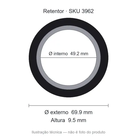 Retentor 49,2 mm x 69,9 mm x 9,5 mm - 49,20x69,90x9,5 00072 BA