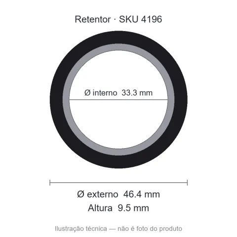 Retentor 33,3 mm x 46,4 mm x 9,5 mm - 33,30x46,40x9,5 00322 BA