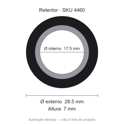 Retentor 17,5 mm x 28,5 mm x 7 mm - 17,50x28,50x7 1496 BR